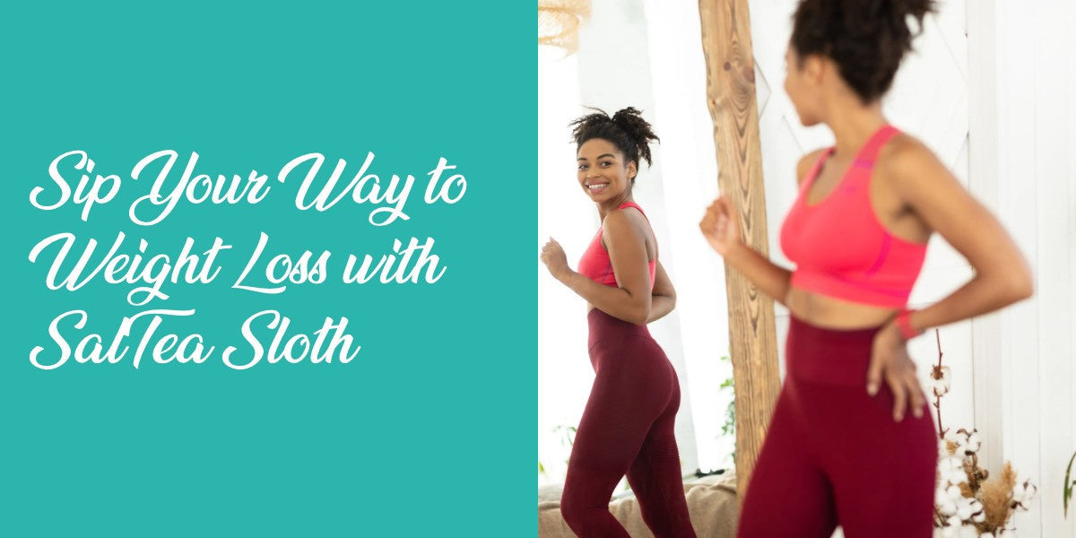 Sip Your Way to Weight Loss with SalTea Sloth